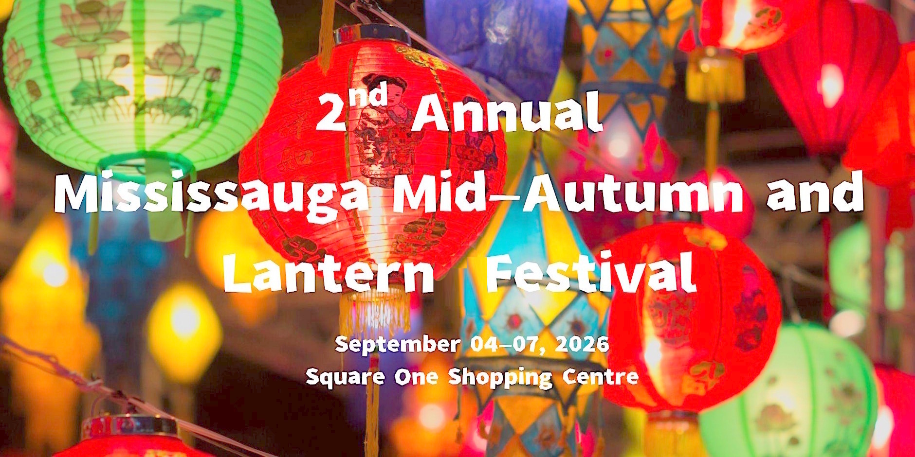 Mississauga 2nd Annual Mid-Autumn and Lantern Festival image source: nightmarkets.ca
